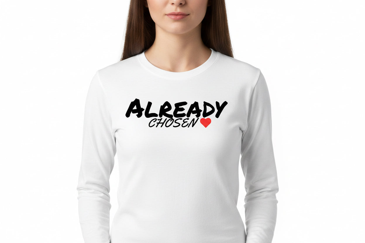 Already Chosen ❤️ sweatshirt