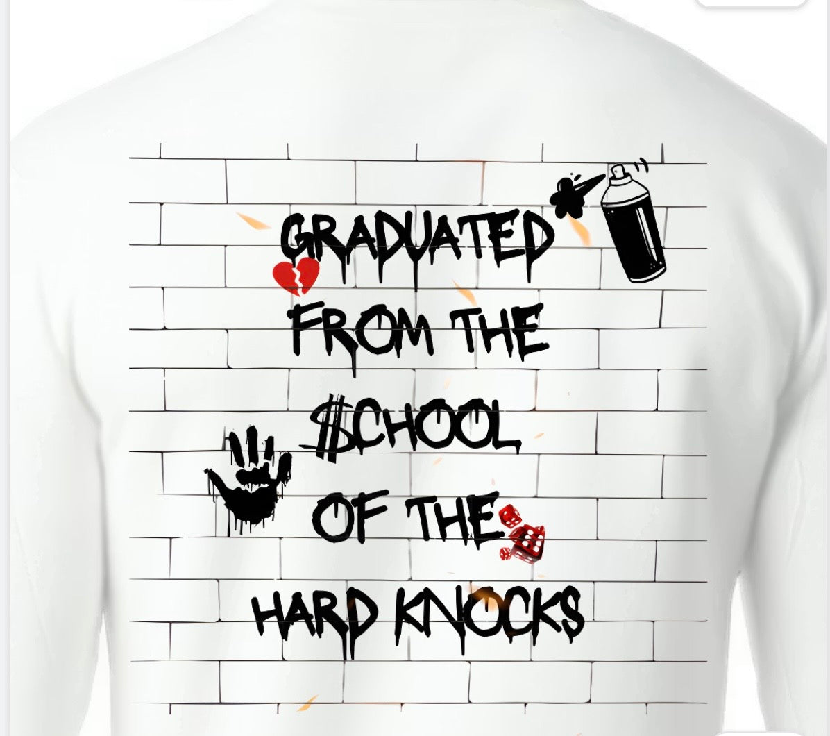 $chool of the hard knocks Sweatshirt